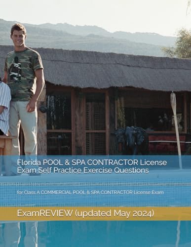 Florida POOL & SPA CONTRACTOR License Exam Self Practice Exercise