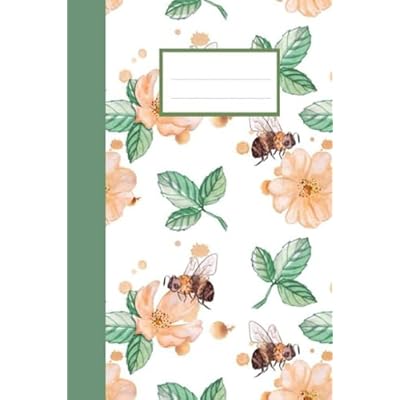 Beehive Blooms: A Floral Notebook: 6x9 100 Page Floral and Bee Themed Journal (Diary) for Garden and Nature Lovers Perfect Gift for Gardeners Bee and Flower Themed Cover