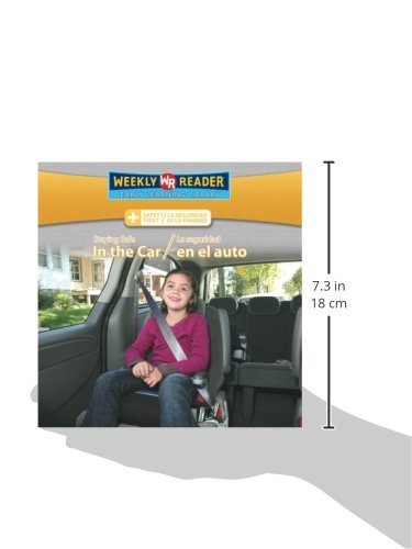 Staying Safe in the Car/La Seguridad En El Auto (Safety First/ La Seguridad Es Lo Primero) (English and Spanish Edition)