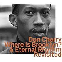 Where Is Brooklyn? & Eternal Rhythm Revisited