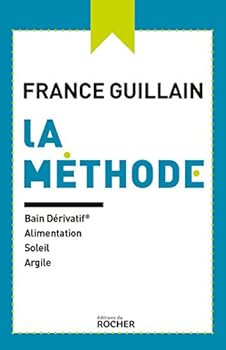 Paperback La méthode: Bain dérivatif, alimentation, soleil, argile [French] Book