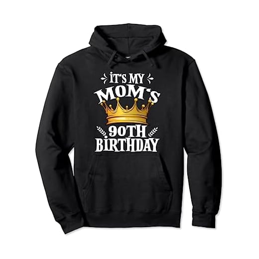 Corona de 90 cumpleaños para mujer con texto en inglés "It's My Mom's 90th Birthday" Sudadera con Capucha