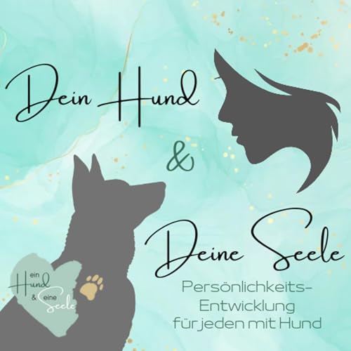 Dein Hund und Deine Seele Titelbild