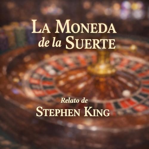 LA MONEDA DE LA SUERTE - relato - FINAL DE TEMPORADA