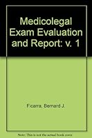 Medicolegal Exam Evaluation & Report 0849369576 Book Cover