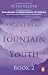 Ancient Secret of the Fountain of Youth Book 2
