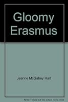 Gloomy Erasmus B0007E5JWI Book Cover