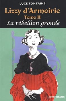 Paperback Lizzy d'Armoirie 02 : La rébell (French Edition) [French] Book