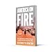America on Fire: The Untold History of Police Violence and Black Rebellion Since the 1960s