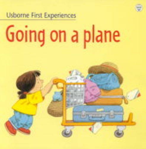 Going on a Plane (Usborne First Experiences) 0746041241 Book Cover