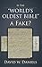 Is The World's "Oldest Bible" A Fake?