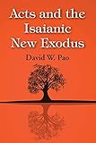 Acts and the Isaianic New Exodus