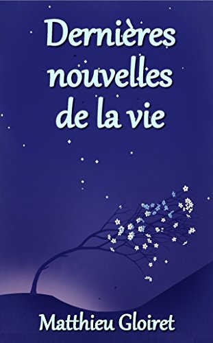 Télécharger Dernières nouvelles de la vie Gratuit