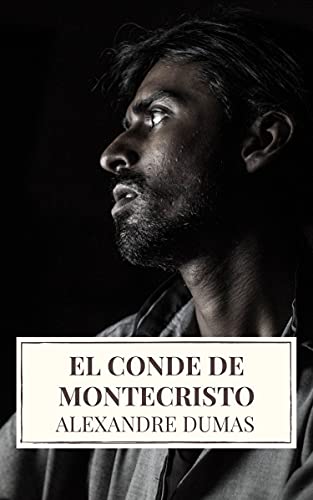 El conde de montecristo (Spanish Edition)