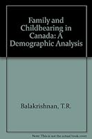 Family and Childbearing in Canada: A Demographic Analysis 080202856X Book Cover
