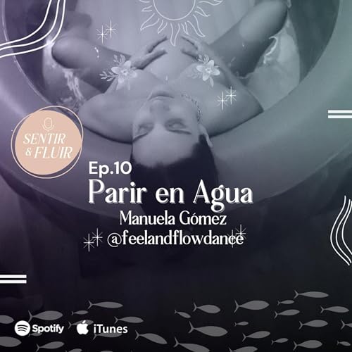 Ep. 10 Parir en agua