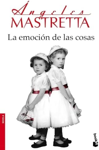 La emoción de las cosas (Novela)