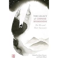 The Legacy of Chinese Shamanism