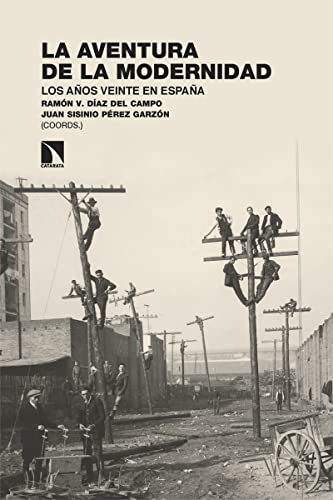 La Aventura De La Modernidad: Los Años Veinte En España: 373