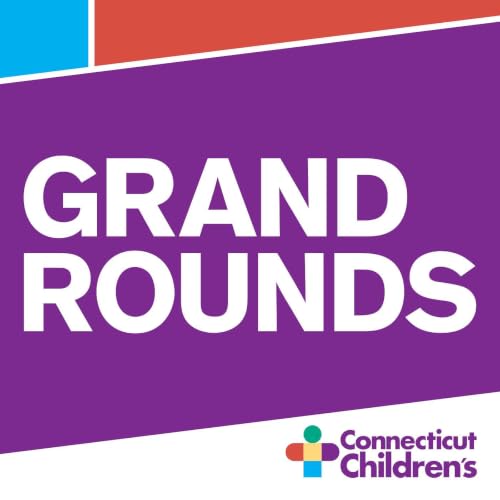 Connecticut Children's Grand Rounds cover art