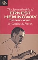 The Apprenticeship of Ernest Hemingway - The Early Years B003K95ZSA Book Cover
