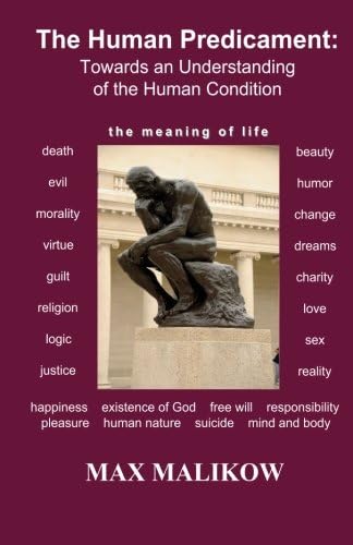 The Human Predicament: Towards an Understanding of the Human Condition