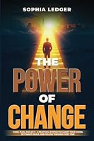 The Power of Change: Think, Plan, and ACT - A Practical System to Clarify Your Vision, Set Smart Goals, and Follow Through Every Time B0GZGY8Q21 Book Cover