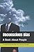 Unconscious Bias Turning Unconscious Bias into Conscious Thought: A Book About People (The Bus Stop Series)