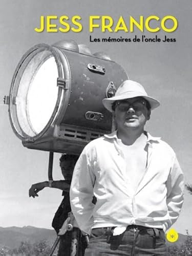 Jess franco - les memoires de l'oncle jess