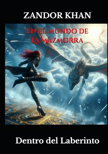 En el mundo de La Mazmorra: Dentro del Laberinto