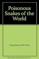 Poisonous Snakes of the World 016002014X Book Cover