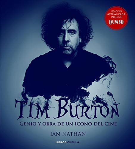 Tim Burton (Nueva edicin): Genio y obra de un icono del cine (Msica y cine)