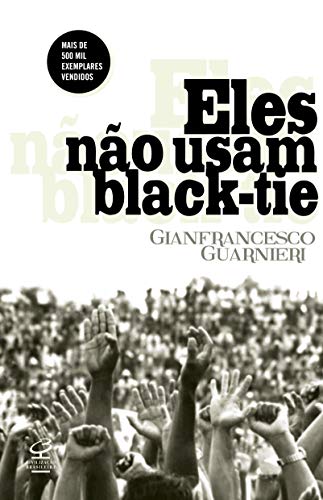 Eles não usam black-tie