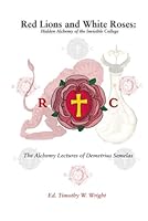Red Lions and White Roses: Hidden Alchemy of the Invisible College B0F5K6GW1H Book Cover