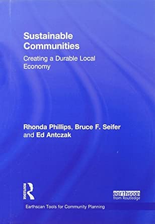 Sustainable Communities: Creating a Durable Local Economy 1st Edition book cover