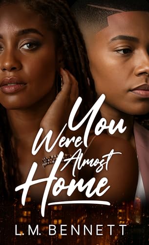 You Were Almost Home (Love Cynics Anonymous)