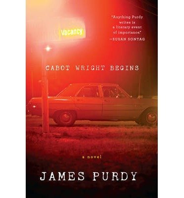 BY Purdy, James ( Author ) [{ Cabot Wright Begi... B01GF0TATU Book Cover