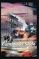 The Luminous Slide 0977799034 Book Cover