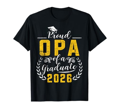 Proud Opa of a Graduate 2026 Senior Grandpa Grad 26 T-Shirt