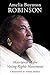 Amelia Boynton Robinson - A Biography: Matriarch of the Voting Rights Movement