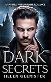  Dark Secrets: A Vampire Paranormal Romance (Dark Hearts Book 4) (English Edition)