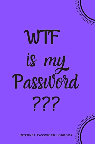 WTF Is My Password: Internet Password Logbook- Purple