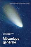 Mécanique générale, nouvelle édition revue et augmentée