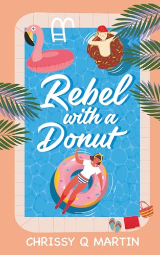 Rebel with a Donut: A Sweet YA Romance (Running on Love and Donuts)