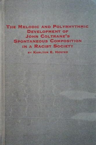 John Coltrane Spontaneous Composition comprendre l'improvisation et la polyrythmie
