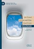  Air Travel Fiction and Film: Cloud People (Studies in Mobilities, Literature, and Culture)