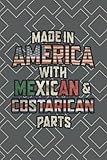Made In America With Mexican & CostaRican Parts: Journal