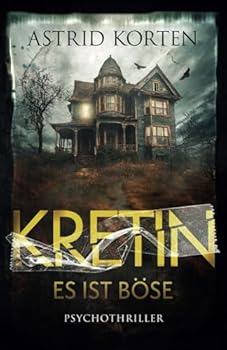 Paperback KRETIN: ES IST BÖSE (German Edition) [German] Book