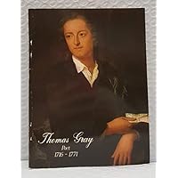 Thomas Gray, Poet 1716-1771, A Guide To His Life And Works