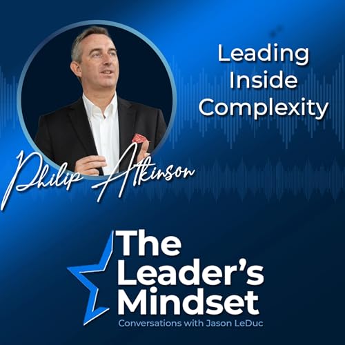 Leading Inside Complexity &ndash; Philip Atkinson talks Beekeeping, Communication, and Mentoring